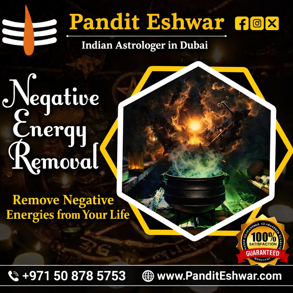 Negative Energy Removal in Dubai – Pandit Eshwar 1. Understanding Negative Energy and Its Effects Negative energy can affect many aspects of life, including relationships, health, career, and peace of mind. In a fast-paced city like Dubai, people often face stress, jealousy, and unwanted spiritual disturbances that create imbalance. When negative vibrations surround a person or home, it may lead to constant problems, emotional pressure, or a feeling of being stuck. Seeking Negative Energy Removal in Dubai can help restore harmony and bring positive energy back into your life. With traditional Vedic astrology practices and spiritual guidance, Pandit Eshwar helps people identify and clear harmful influences.
