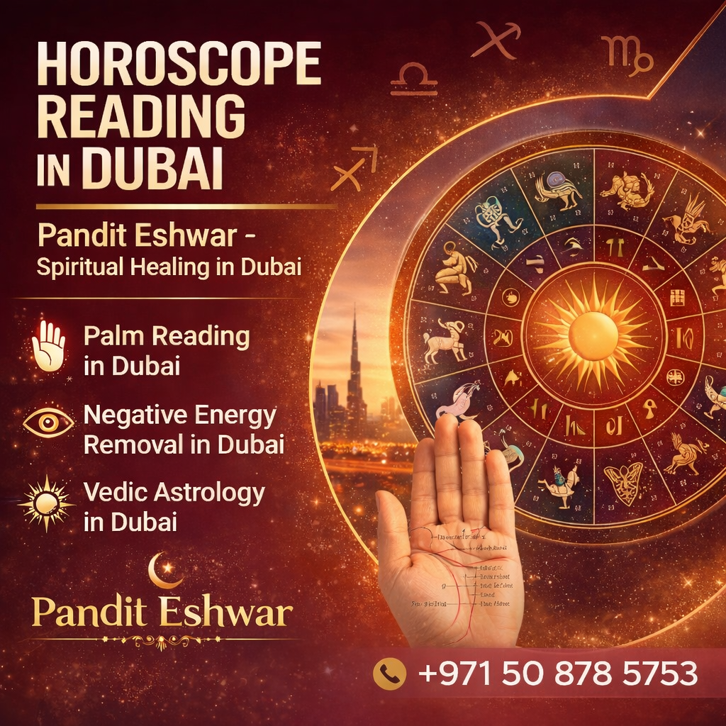 Horoscope reading in Dubai offers valuable insights for individuals looking for guidance in relationships, career, and personal growth. With traditional knowledge and experience in astrology, Pandit Eshwar provides horoscope consultations that help people understand planetary influences and make informed life decisions. Whether someone is looking for palm reading in Dubai, Vedic astrology guidance, or solutions for negative energy, astrology consultations can offer clarity and direction. For those seeking meaningful astrological guidance, consulting Pandit Eshwar for horoscope reading in Dubai can be a helpful step toward understanding life’s possibilities and moving forward with confidence.